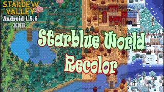 Stardew Valley  Starblue World Recolor quotBase Modsquot  AndroidPC 156 [upl. by Anerbes]