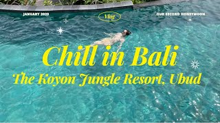 Vlog 발리 우붓 풀빌라 더카욘정글 리조트The Kayon Jungle Resort  발리 스미냑 선셋 맛집 [upl. by Akirea967]