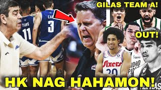 HONGKONG NAGHAMON AGAD GUSTO KALABANIN ANG GILAS GILAS TEAM A NEXT YEAR BINANDERA KQ OUT [upl. by Inaluiak]