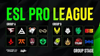 День 1  ESL Pro League Season 19  Groups A amp B  КРИВОЙ ЭФИР [upl. by Prestige]