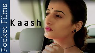 Kaash  Hindi Short Film on Husband And Wife Relationship Story [upl. by Neeruam]