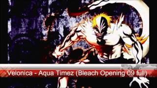 Velonica  Aqua Timez  Bleach Opening 09 Full [upl. by Catt]