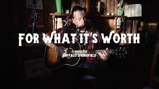 quotFor What Its Worthquot Buffalo Springfield  Ben Gage acousticcover buffalospringfield [upl. by Ssidnak22]