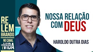 Descubra os Segredos Profundos da Nossa Relação com Deus Palestra Impactante com Haroldo Dutra Dias [upl. by Aehsa]