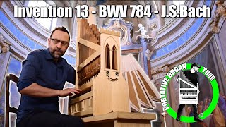 Portative Organ Tour 4  Invention No13 in A Minor  BWV 784  JSBach [upl. by Dugald]