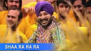 Shaa Ra Ra Ra  Daler Mehndi  Sha Ra Ra Ra  Official Music Video  drecordsmusiclabel [upl. by Ahsal]