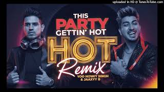 This Party Gettin Hot  reload version  dance again  zohail Khan remix  trending songs for 2024 [upl. by Bartel263]