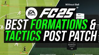 Top 7 POST PATCH Best Formations amp META Tactics Right Now in EA FC 25 [upl. by Gnoht]