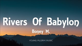 Boney M   Rivers Of Babylon Lyrics [upl. by Latouche416]