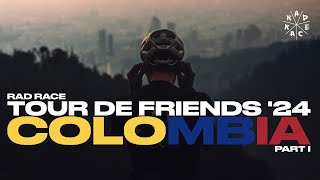 RAD RACE TOUR DE FRIENDS COLOMBIA 2024  PART 1 [upl. by Wehttan]