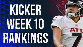 Top 12 Kicker Rankings Week 10 Fantasy Football [upl. by Floeter]