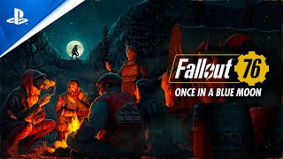 Fallout 76  Once in a Blue Moon Launch Trailer  PS4 Games [upl. by Muhammad760]