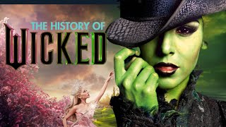 History of Wicked From Green to Gold and its secret to success [upl. by Niatsirk]