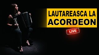 Muzica de ACORDEON LAUTAREASCA muzica acordeon live muzicapetrecere petrecereculautari zaiafet [upl. by Noyahs]