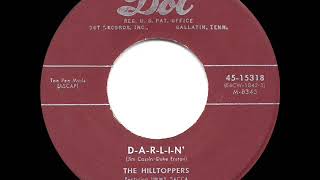 1955 HITS ARCHIVE DARLIN’  Hilltoppers [upl. by Adnoek]