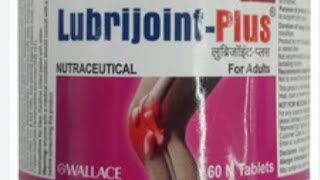 lubrijoint plus tablet uses in hindi जोड़ों के दर्द और सूजन का इलाज [upl. by Beverly761]