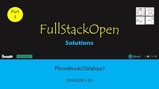 FullStackOpen  Part 3  PhoneBookDatabase  Exercise 320 [upl. by Rehtaeh152]