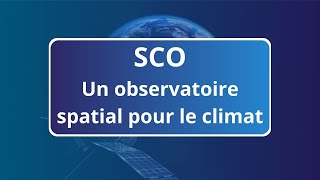 Un Observatoire spatial pour le Climat [upl. by Sherill]