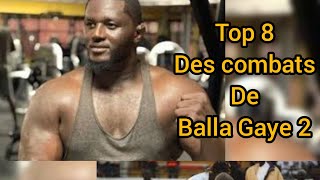 TOP 8 des combats de balla gaye 2 [upl. by Esinehs]