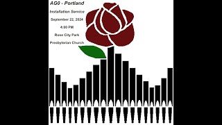 AGO Portland  September 22 2024  Installation Service [upl. by Anderegg]