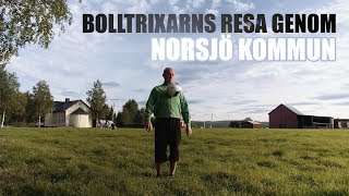 Bolltrixarns Resa genom Norsjö Kommun [upl. by Llednov548]