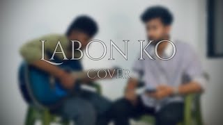 Labon Ko🎼❤️  KK   Cover By Somil Sharma [upl. by Clynes]