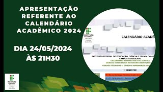 Apresentação referente ao Calendário Acadêmico 2024 [upl. by Yuma]