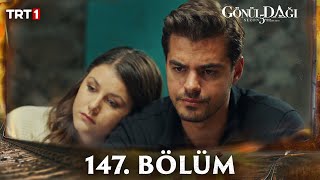 Gönül Dağı 147 Bölüm trt1 [upl. by Hafital568]