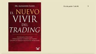 EL NUEVO VIVIR DEL TRADING  PARTE 1 de 3  AUDIO LIBRO en Español [upl. by Ydak]