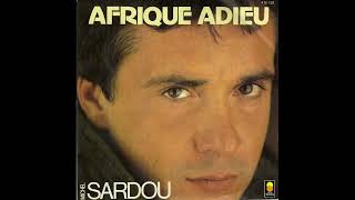 Michel Sardou  Afrique Adieu version Best Of et 45T [upl. by Anahpos868]