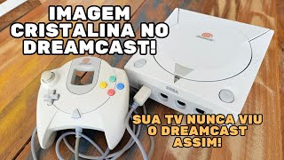 Como Obter a MELHOR Imagem no Sega Dreamcast 📺✨ [upl. by Wash]