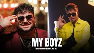 My Boyz  Kambi Rajpuria Ft Desi Ma Full Song Deep Jandu  Latest Punjabi Song 2024  Geet MP3 [upl. by Sampson334]