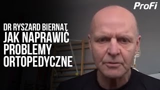 DR BIERNAT  WSZYSCY MAJĄ PROBLEMY ORTOPEDYCZNE  JAK JE NAPRAWIĆ [upl. by Toiboid]