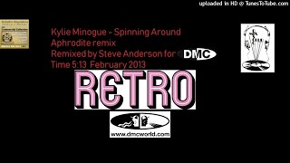 Kylie Minogue  Spinning Around DMC Steve Anderson remix February 2013 [upl. by Cartwright6]