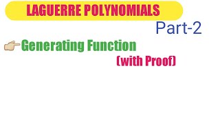 Part2 Generating Function In Laguerre Polynomials in Special function  Laguerre Polynomial [upl. by Akessej]