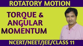 Rotatory motion  Torque and Angular momentum [upl. by Hterag]