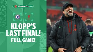 KLOPPS LAST FINAL  Chelsea v Liverpool 2024 Carabao Cup Final in FULL [upl. by Otreblide]