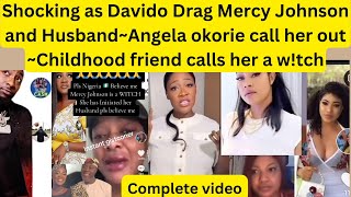 Davido drag Mercy Johnson amp husband Angela okorie blast mercy Johnson as Childhood friend saga [upl. by Croydon]