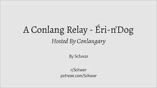 ÉrinDog conlangerys Conlang Torch Relay [upl. by Euf3]