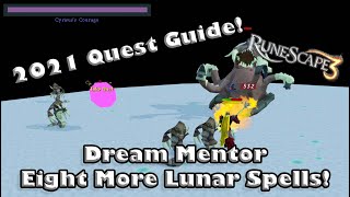 RS3 2021 Quest Guide  Dream Mentor  Unlocking Eight More Lunar Spells [upl. by Draned]