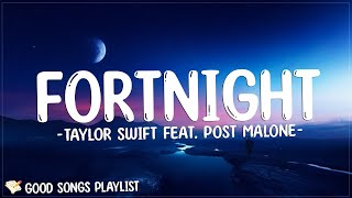 Fortnight  Taylor Swift Lyrics [upl. by Ahsaeyt]