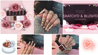 MAKARTTS NEW SNATCHD N BLUSHD LAUNCH 6 PIECE GEL POLISH COLLECTION HOT CHOCOLATE PRESS ONS P1 [upl. by Ahsem796]