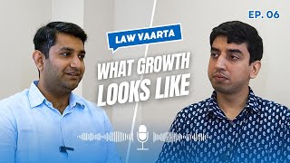 What growth looks like  Ft Siddhant Buxy  LitigationTalks Ep6 [upl. by Damour]