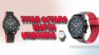 Titan Octane Watch Unboxing Titan Watch [upl. by Araccot652]