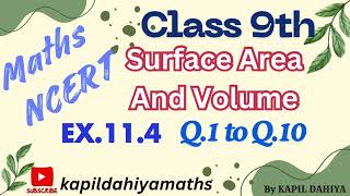 Class 9 Ex113 Q1 to Q9  Surface Area And Volume  MATHS NCERT CBSE  Kapildahiyamaths [upl. by Bensky]