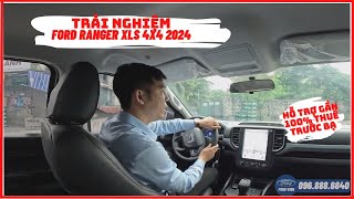 Vinh Ford Trải nghiệm Ford Ranger XLS 4x4 2024 nhiều trang bị nghi hỗ trợ gần 100 thuế trước bạ [upl. by Dlaniger734]