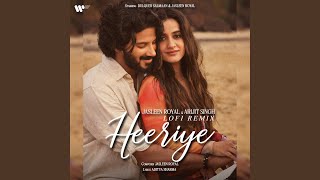 Heeriye Slowed  Reverb feat Arijit Singh [upl. by Merissa]