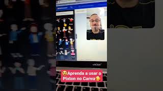 APRENDA A USAR O PIXTON NO CANVA😃 [upl. by Rehpetsirhc]