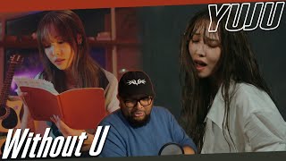 YUJU Without U MV REACTION  Actual Chills [upl. by Anneg]