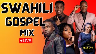 🔴SWAHILI GOSPEL MIX VOL21  DJ RIZZ ft Guardian AngelObby Alpha Mercy masika Jabidii [upl. by Sudnor]